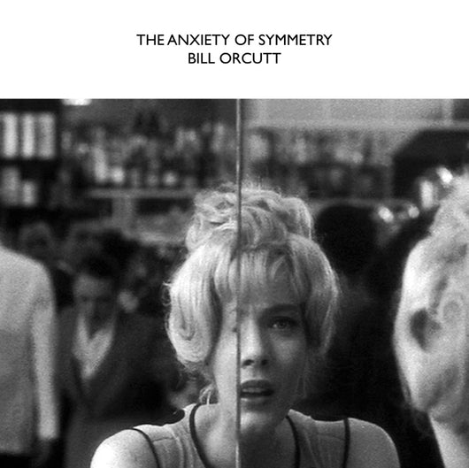 Bill Orcutt - The Anxiety Of Symmetry LP