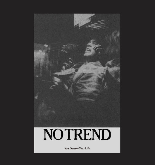 No Trend- You Deserve Your Life LP