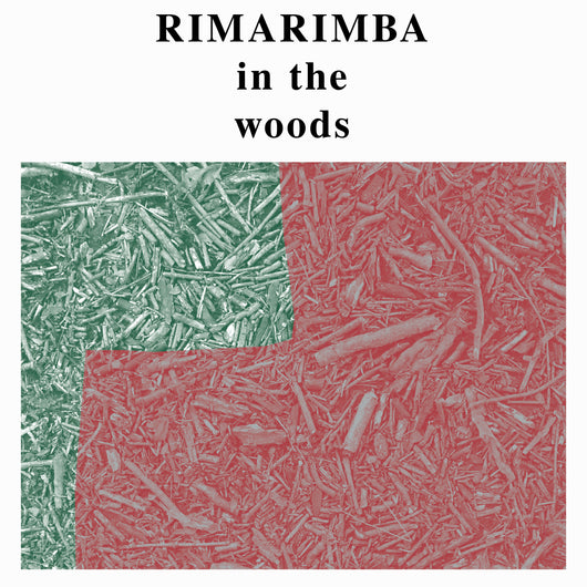 Rimarimba - In the Woods LP
