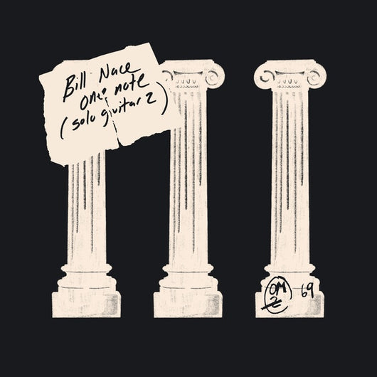 Bill Nace - Solo Guitar 2 / One Note LP