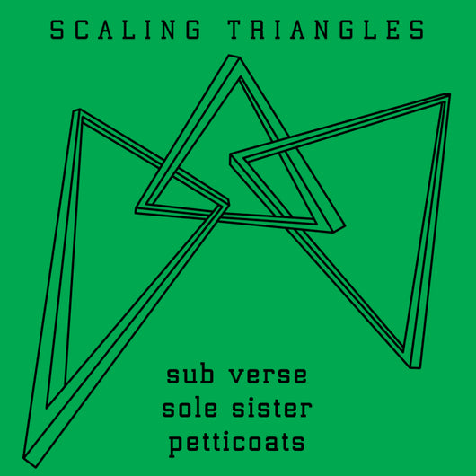 Sub Verse / Sole Sister / Petticoats - Scaling Triangles 12