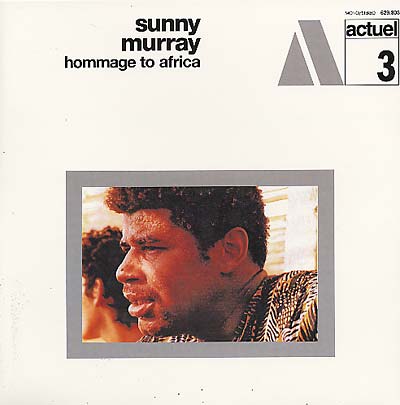 Sunny Murray - Homage To Africa LP