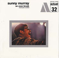 Sunny Murray - An Even Break (Never Give A Sucker) LP