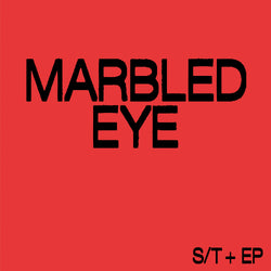 Marbled Eye - S/t + EP 12