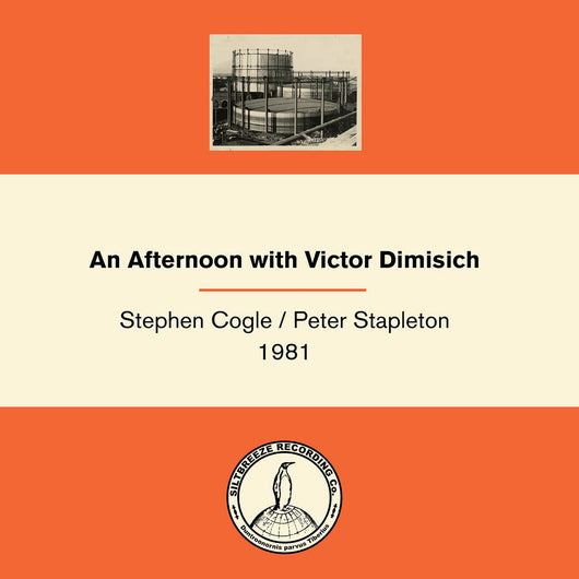 Stephen Cogle w/ Peter Stapleton - An Afternoon With Victor Dimisich LP