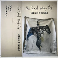 William H. Meung - This Saint Won't Rot CS