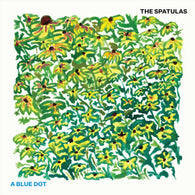 The Spatulas -  A Blue Dot LP