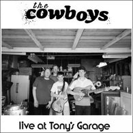The Cowboys- Live At Tony's Garage 7