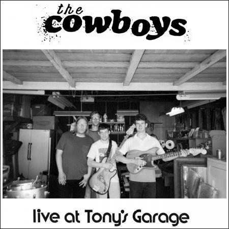 The Cowboys- Live At Tony's Garage 7
