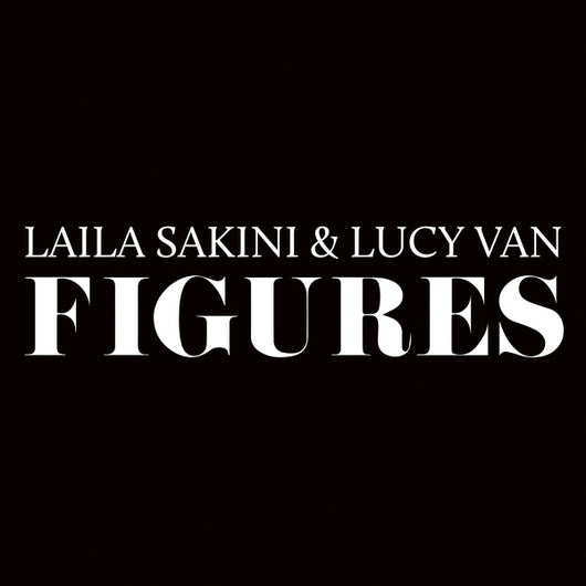 Laila Sakini & Lucy Van - Figures LP