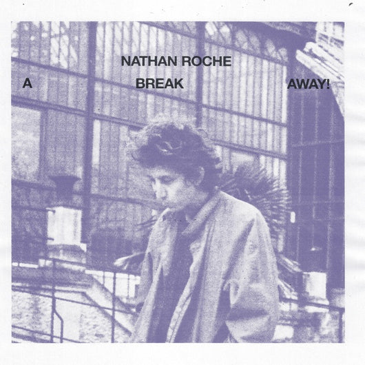 Nathan Roche - A Break Away LP