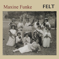 Maxine Funke - Felt LP