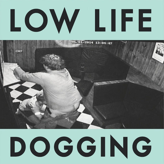 Low Life - Dogging LP
