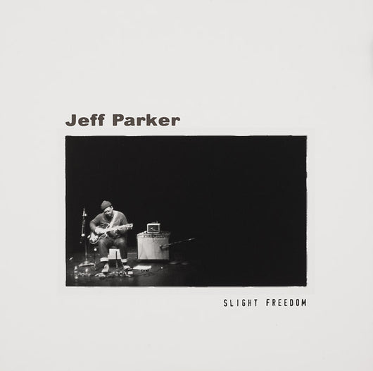 Jeff Parker - Slight Freedom LP