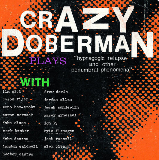 Crazy Doberman - Hypnagogic Relapse And Other Penumbral Phenomena LP