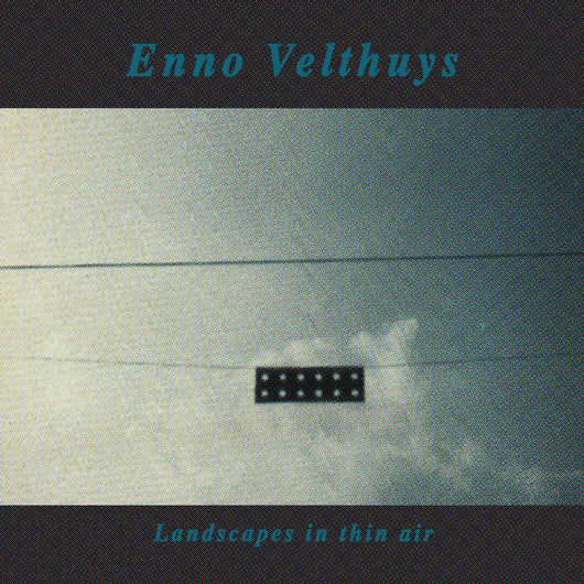 Enno Velthuys - Landscapes in thin Air LP + 7”