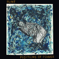 RUNT- Positions of Power LP