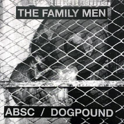 The Family Men - ABSC / Dogpound 7