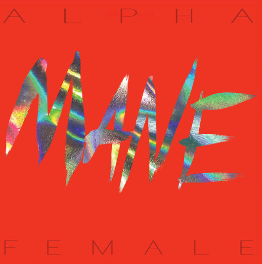 Mane- Alpha Female LP